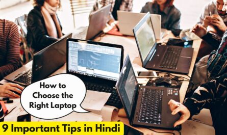 How to Choose the Right Laptop: 9 Useful Tips in Hindi