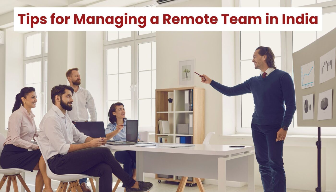 7 Tips for Managing a Remote Team​ in India in Hindi