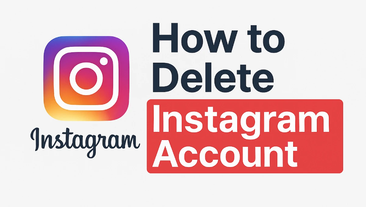Instagram Account Permanently Delete Kaise Kare? 2025 Guide in Hindi