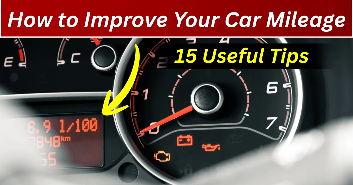 How to Improve Your Car Mileage: 15 Useful Tips in Hindi