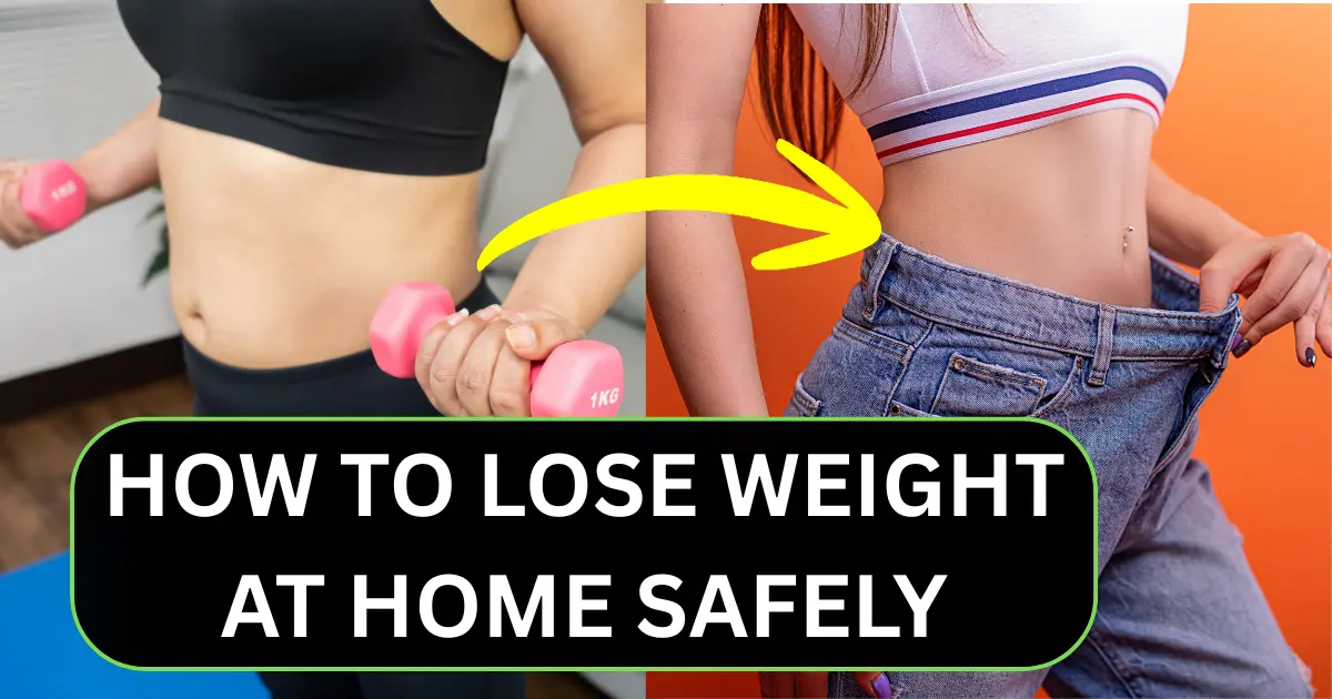How to Lose Weight at Home Safely: 6 Proven Ways in Hindi