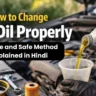 How to Change Car Oil Properly: Simple and Safe Method Explained in Hindi