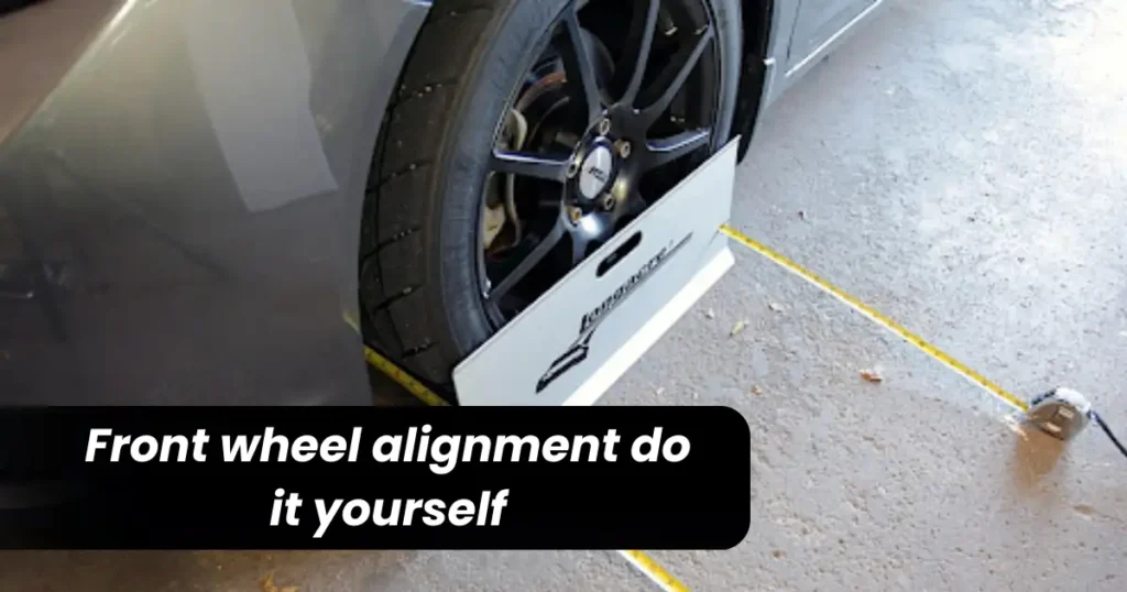 How to Align Car Wheels DIY: Complete Guide in Hindi 2026 