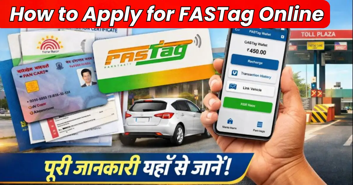 How to Apply for FASTag Online in Hindi – 2026 Complete Guide