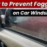 How to Prevent Fogging on Car Windshield in Hindi