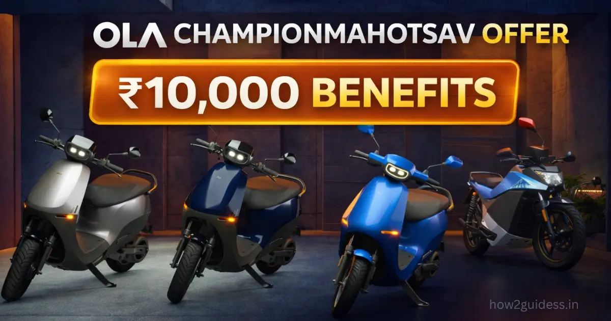 Ola ChampionMahotsav Offer: Rs 10,000 Benefits on Electric Scooters