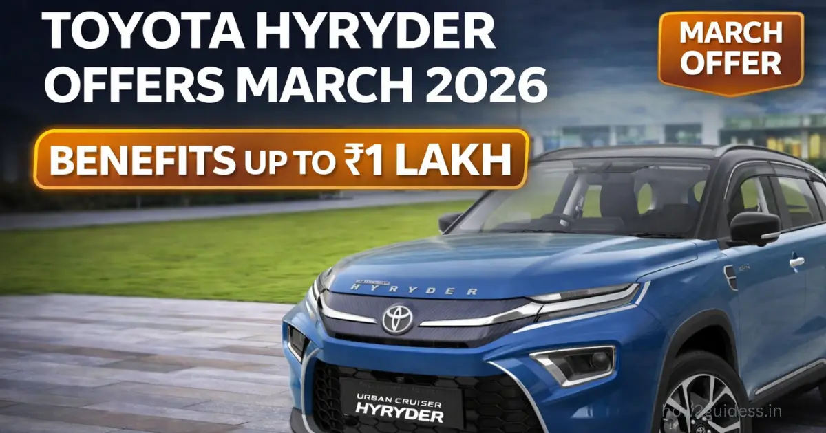 Toyota Urban Cruiser Hyryder Offers March 2026: Benefits Up to Rs 1 Lakh Announced